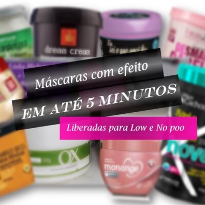 Máscaras que tratam o cabelo em 5 minutos – Liberadas para Low e No Poo.