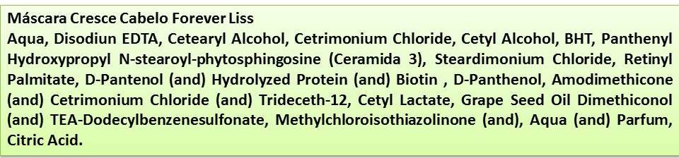 composição Máscara Cresce Cabelo Forever Liss